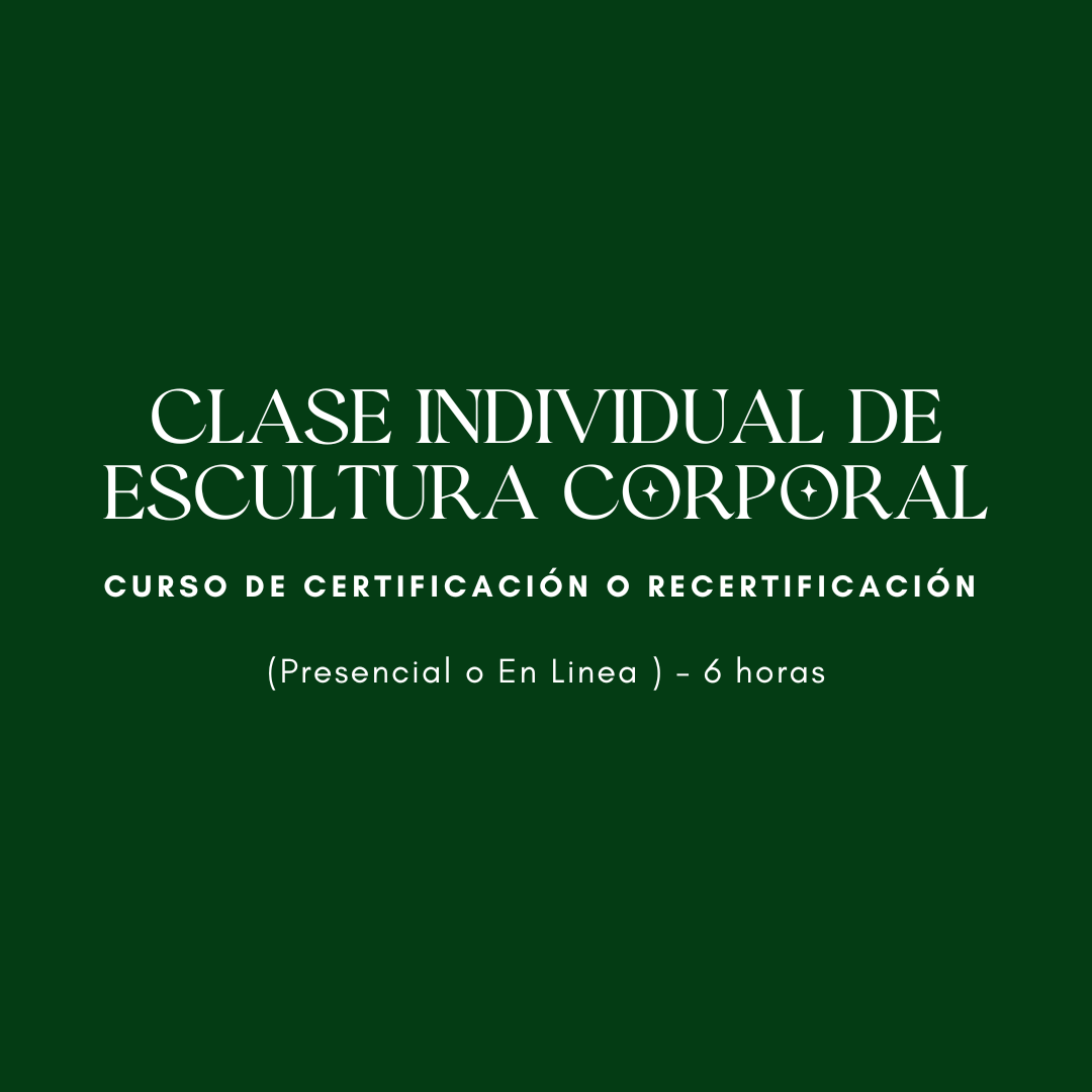 Clase Individual de Escultura Corporal (Presencial o En Linea) - 6 horas