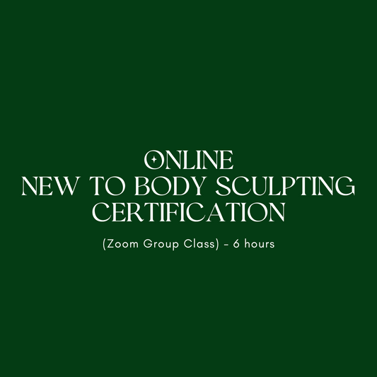 Online New to Body Sculpting Certification - Group Class