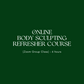 Online Body Sculpting Refresher Course - Online, Group Class